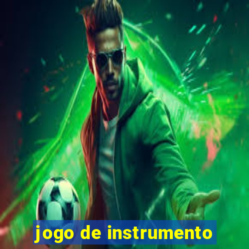 jogo de instrumento